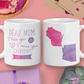 Long Distance Mug | State to State | Mother's Day Gift | Dear Mom | Personalized