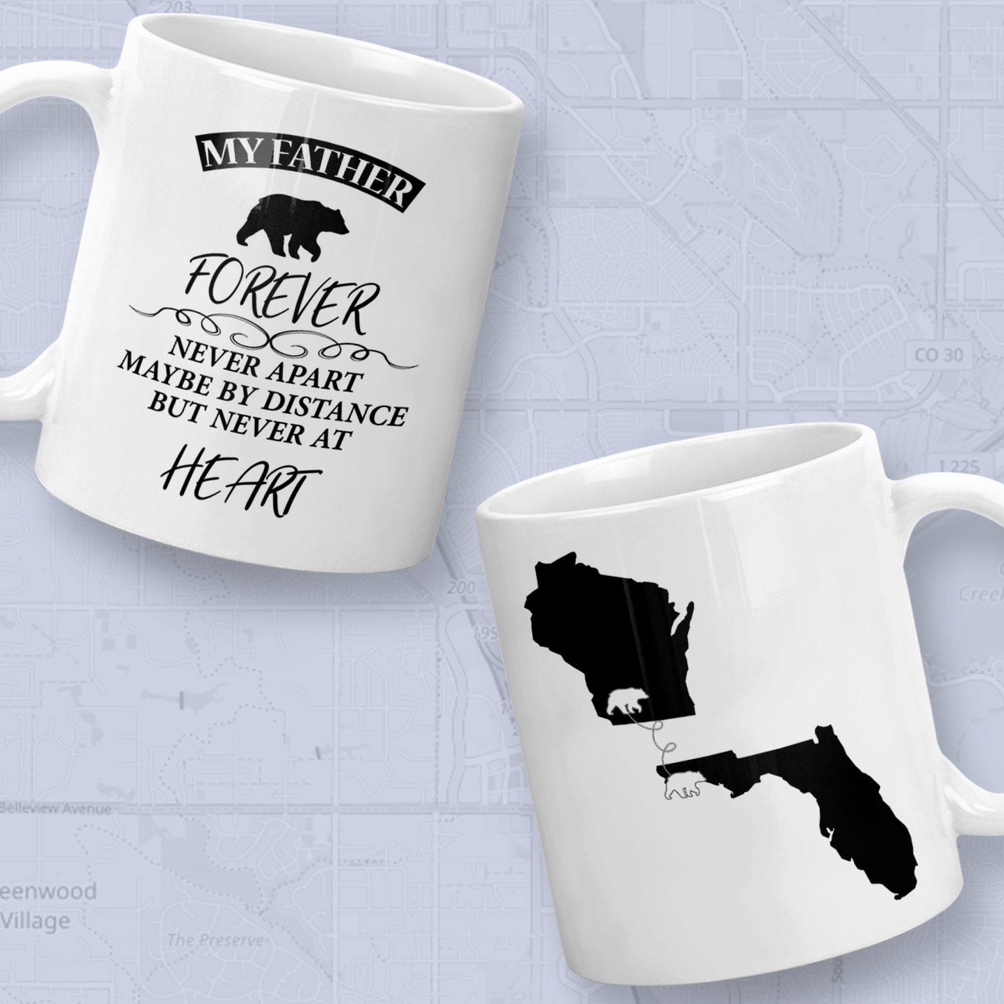 Long Distance Mug | State to State | Father’s Day Gift | My Father Forever | Bear | Personalized