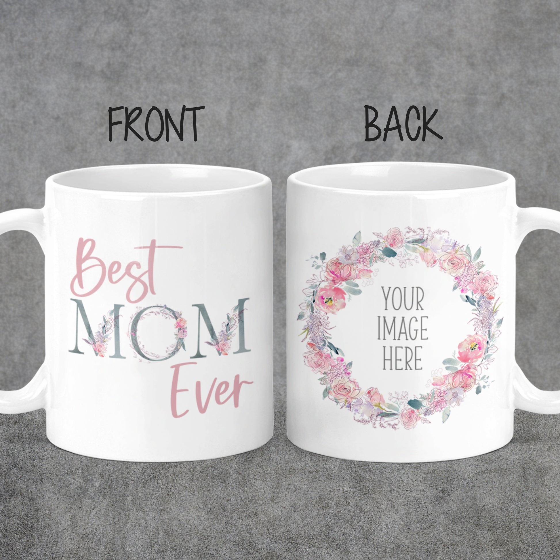 Best Mom Ever Custom Photo Mug - M0546 | S'Berry Boutique
